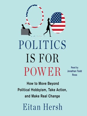 cover image of Politics is for Power